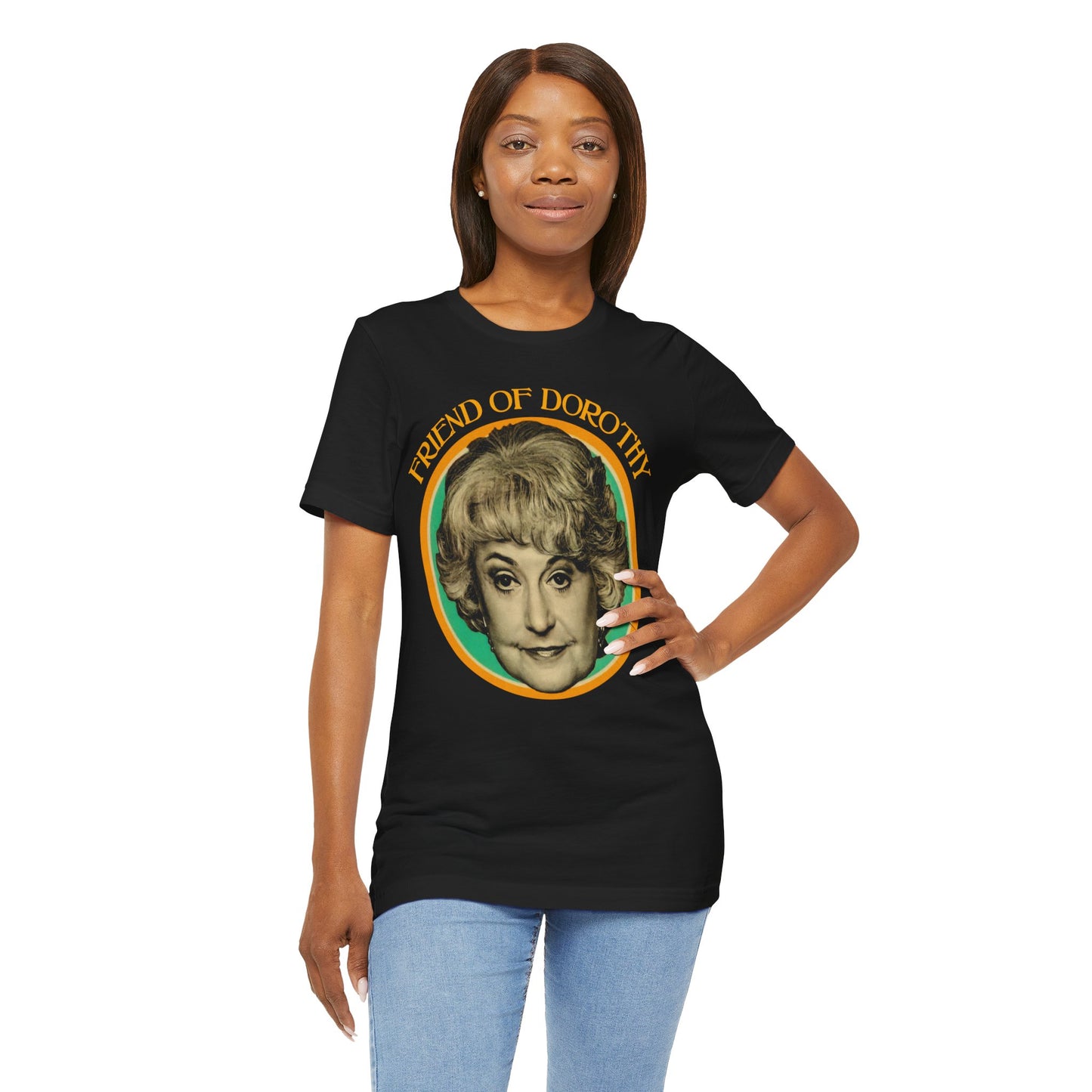 Friend of Dorothy (Golden Girls Shirt/Dorothy Zbornak Shirt)