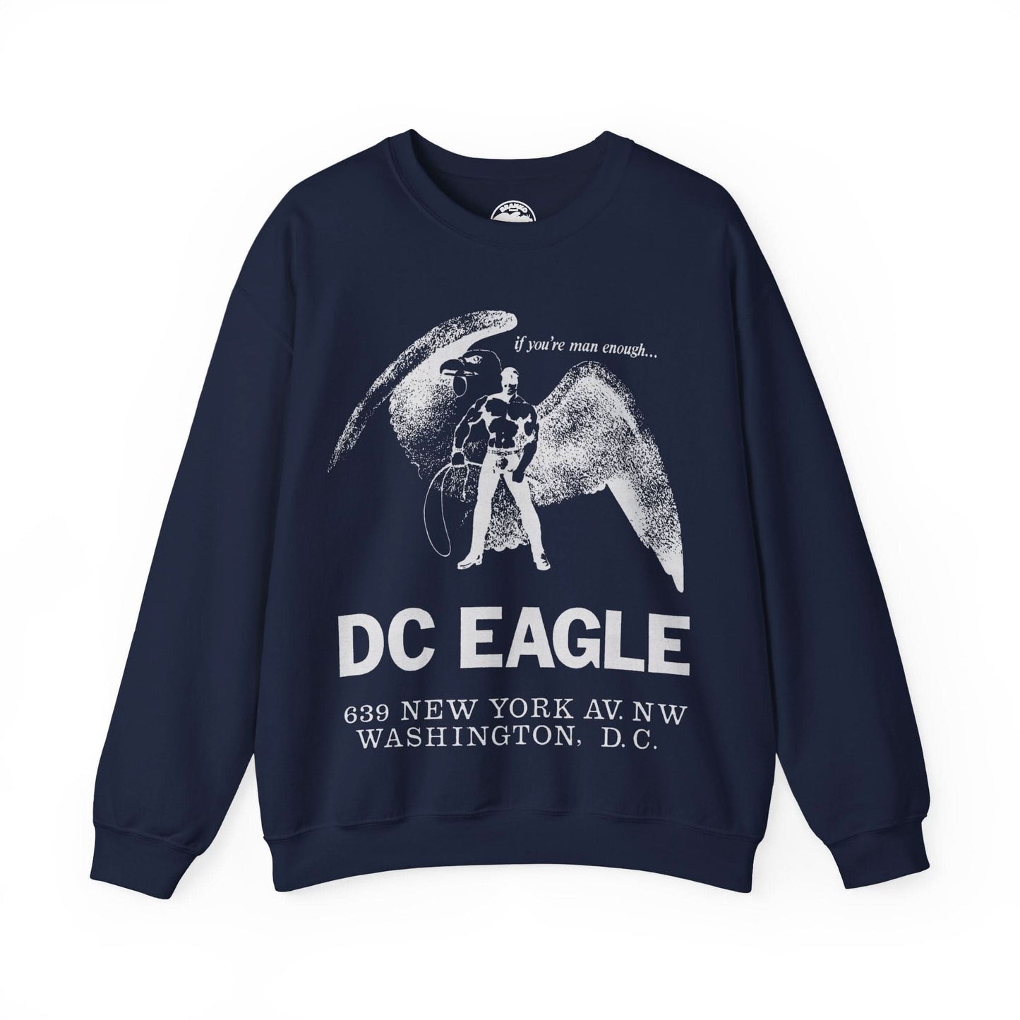 DC Eagle Sweatshirt (Washington D.C Leather Bar 1971-2020/If you're man enough)