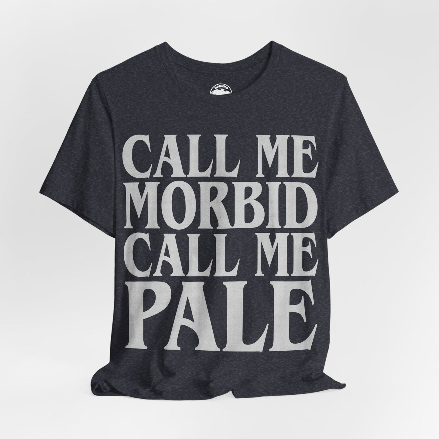 Call Me Morbid Call Me Pale (The Smiths Half a Person Lyric Shirt/Morrissey Shirt/The Smiths Shirt)