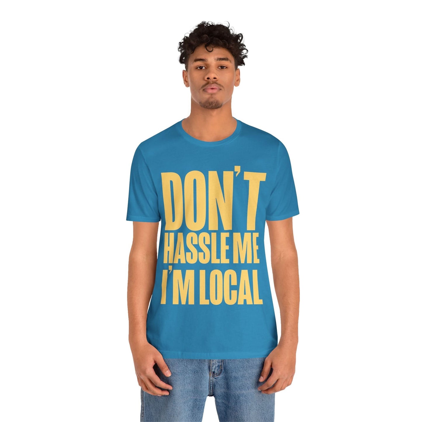 What About Bob? (Don't Hassle Me I'm Local/What About Bob shirt)