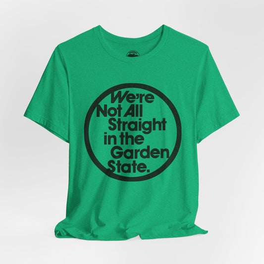 We're Not All Straight in the Garden State (Replica 70's Gay Rights Shirt/Gay New Jersey)