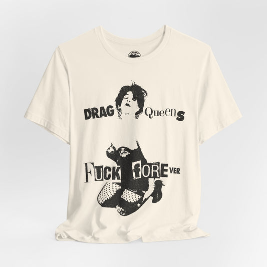 Drag Queens Fuck Forever (Image with Vintage Punk Effect/From 1988 Issue of My Comrade Magazine)