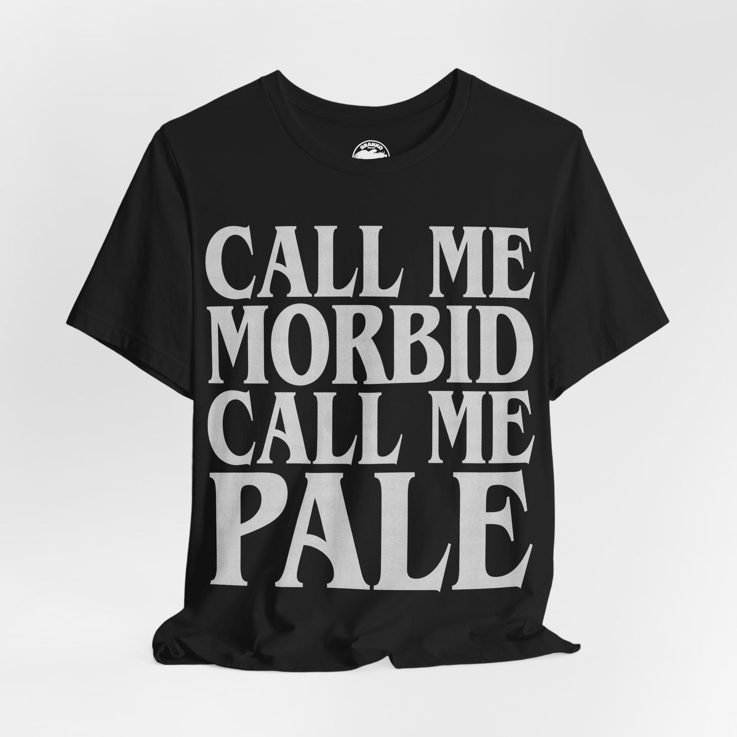 Call Me Morbid Call Me Pale (The Smiths Half a Person Lyric Shirt/Morrissey Shirt/The Smiths Shirt)