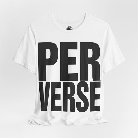 Perverse (Katharine Hamnett Style Oversized Graphic)