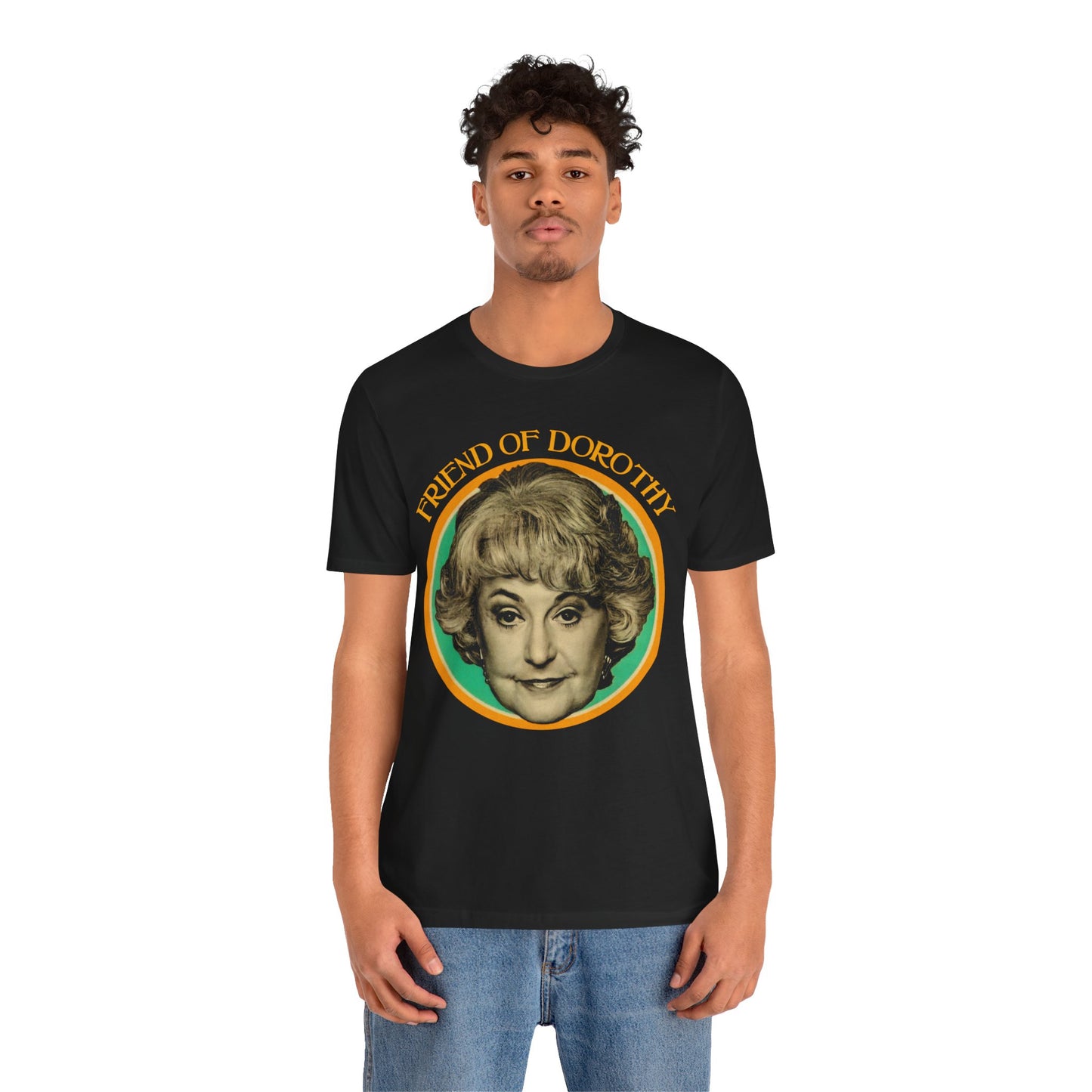 Friend of Dorothy (Golden Girls Shirt/Dorothy Zbornak Shirt)