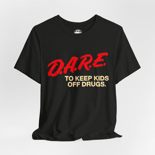 D.A.R.E. to Keep Kids Off Drugs (Replica 90's Tee)