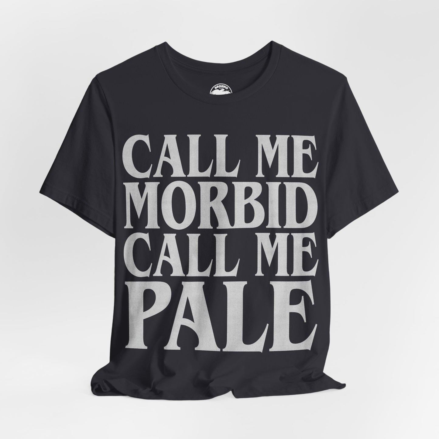 Call Me Morbid Call Me Pale (The Smiths Half a Person Lyric Shirt/Morrissey Shirt/The Smiths Shirt)