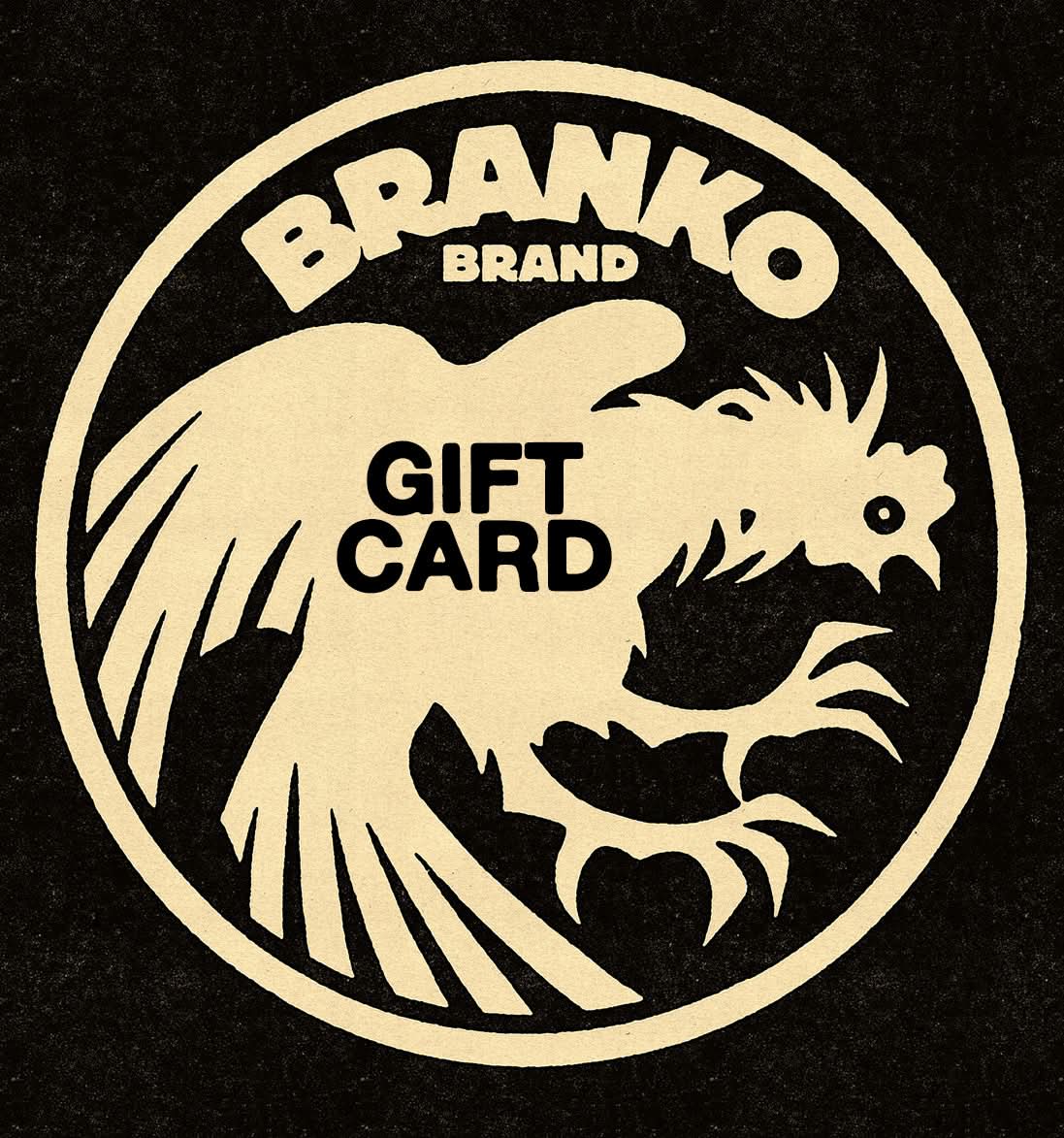 BRANKO BRAND GIFT CARD
