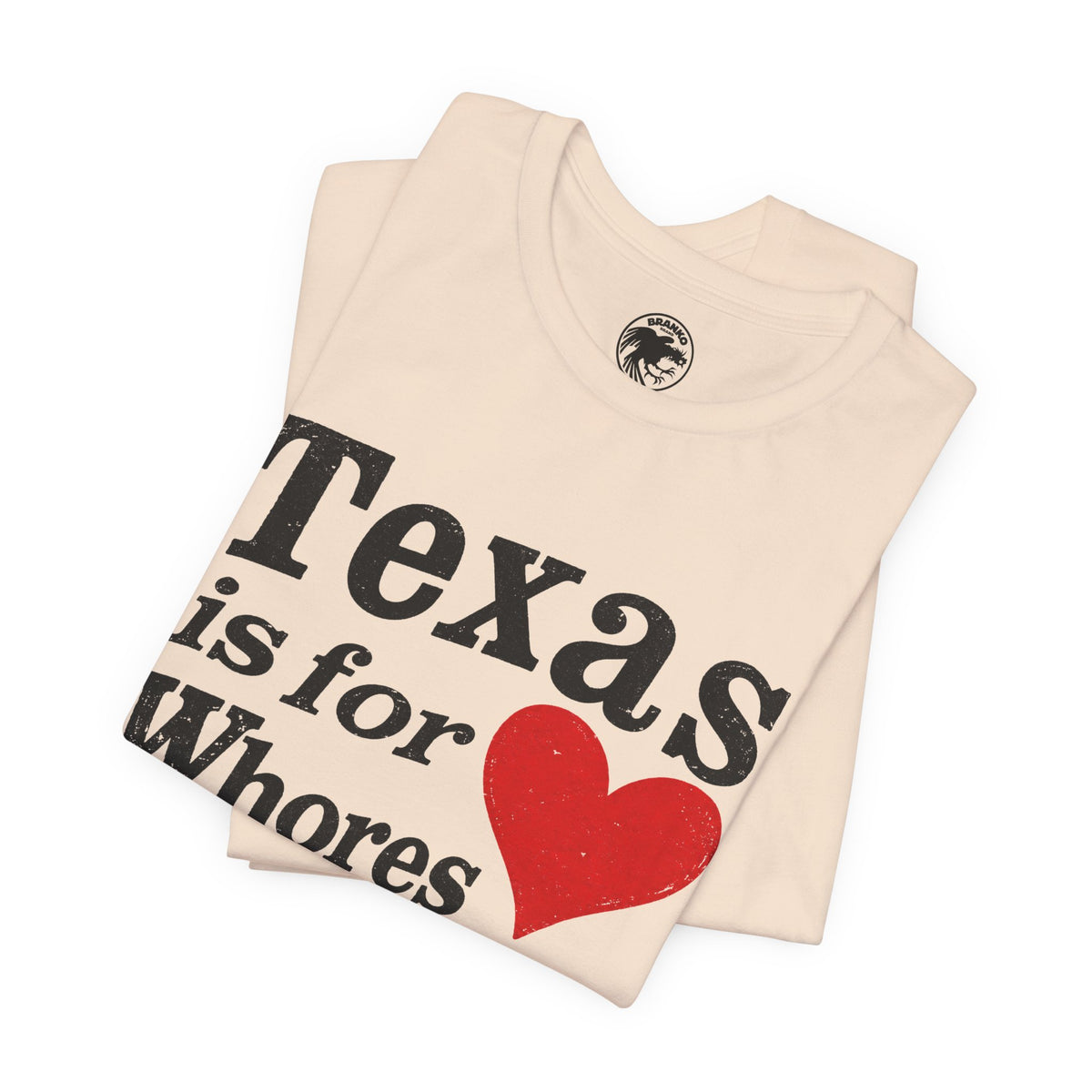 Texas is For Whores (Texas is for Lovers Parody)