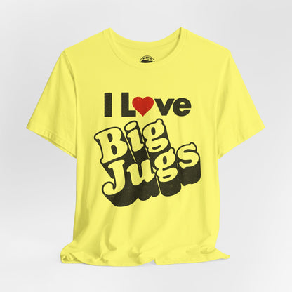 I Love Big Jugs (Replica 70's Novelty Shirt)