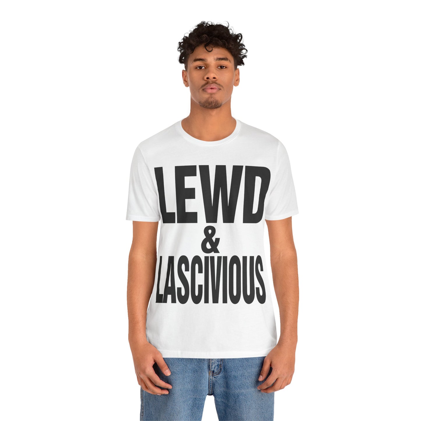 Lewd & Lascivious (Katharine Hamnett Style Oversized Graphic)
