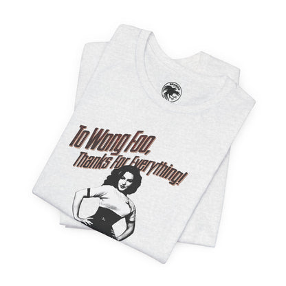 To Wong Foo, Thanks for Everything! Julie Newmar (Replica Promo Shirt with Vintage Print Effect/1995)