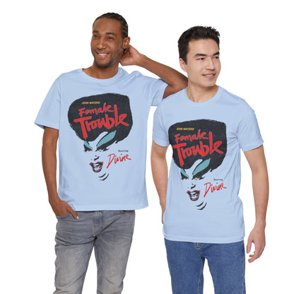 Female Trouble (John Waters/Divine/Graphic with Vintage Trashy Print Effect)