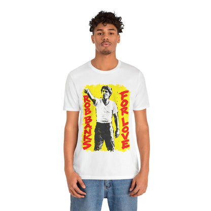 Rob Banks for Love (John Wojtowicz Graphic with 70'S Punk Effect/Dog Day Afternoon)