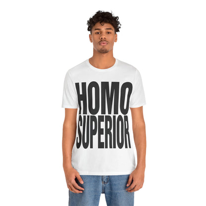 Homo Superior (Katharine Hamnett Style Oversized Graphic)