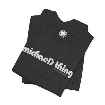 Michael's Thing (New York City Gay Entertainment Magazine/1970-2000/Replica Promo Shirt)
