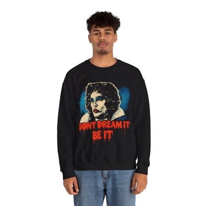 Rocky Horror Picture Show Sweatshirt (Replica Don't Dream It Be It Sweatshirt/Dr. Frank N. Furter/Tim Curry)