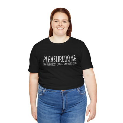 Pleasuredome (San Francisco Gay Dance Club/80's and 90's/Replica Promo Shirt)
