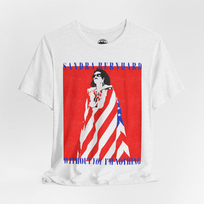 Sandra Bernhard (Replica Without You I’m Nothing Promo Tee/Vintage 90's Print Effect)