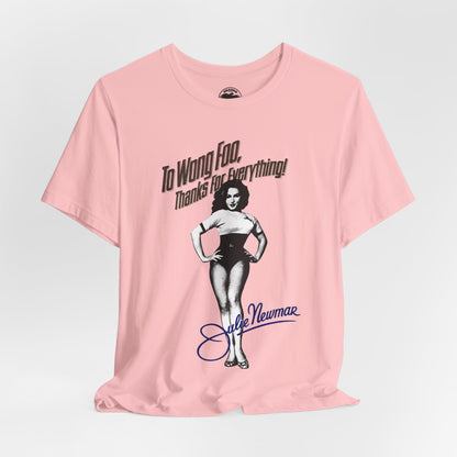 To Wong Foo, Thanks for Everything! Julie Newmar (Replica Promo Shirt with Vintage Print Effect/1995)