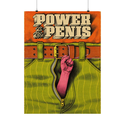 Power to the Penis (Poster Reprint/John Sposato/1970)