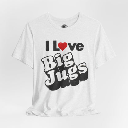 I Love Big Jugs (Replica 70's Novelty Shirt)