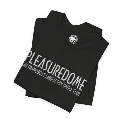 Pleasuredome (San Francisco Gay Dance Club/80's and 90's/Replica Promo Shirt)
