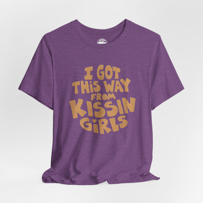 I Got This Way From Kissin’ Girls  (Replica 70's Lesbian Pride Shirt)