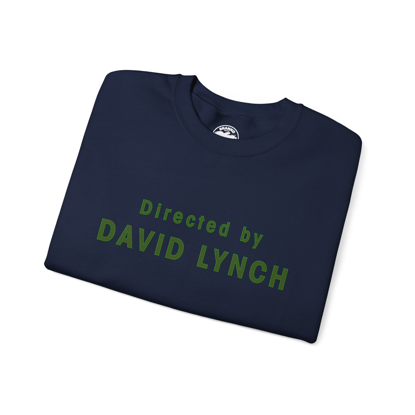 Directed by David Lynch Sweatshirt (Twin Peaks Font/David Lynch Shirt)