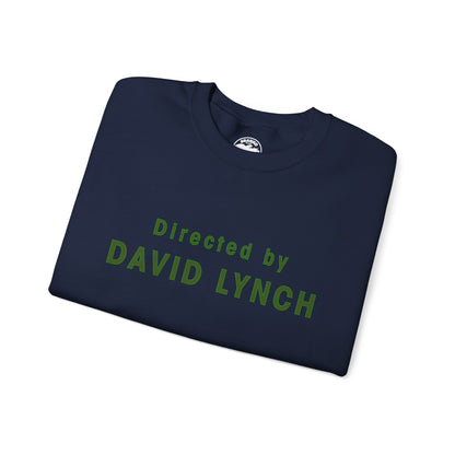 Directed by David Lynch Sweatshirt (Twin Peaks Font/David Lynch Shirt)