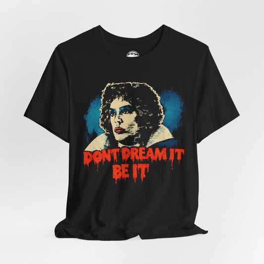 Rocky Horror Picture Show (Replica Don't Dream It Be It Shirt/Dr. Frank N. Furter/Tim Curry)
