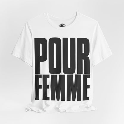 POUR FEMME (Katharine Hamnett style Oversized Graphic/For Women in French)