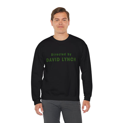 Directed by David Lynch Sweatshirt (Twin Peaks Font/David Lynch Shirt)