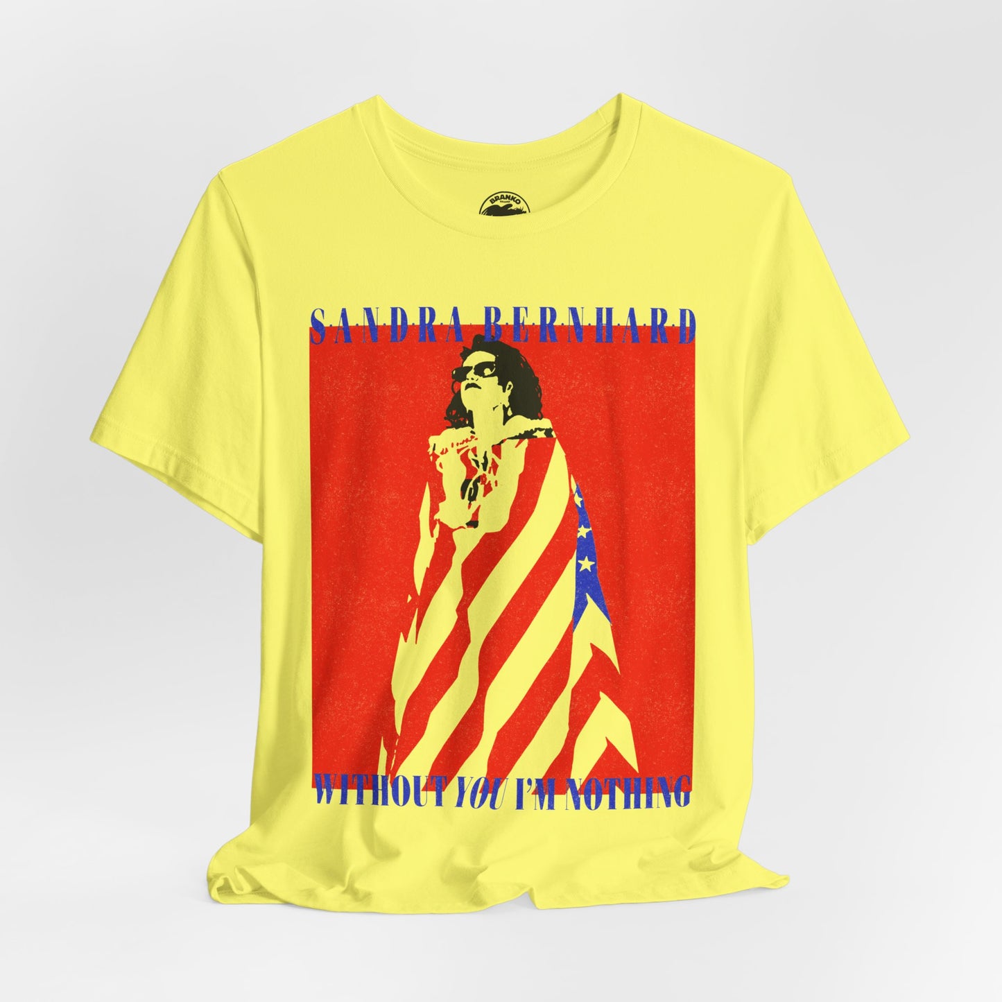 Sandra Bernhard (Replica Without You I’m Nothing Promo Tee/Vintage 90's Print Effect)