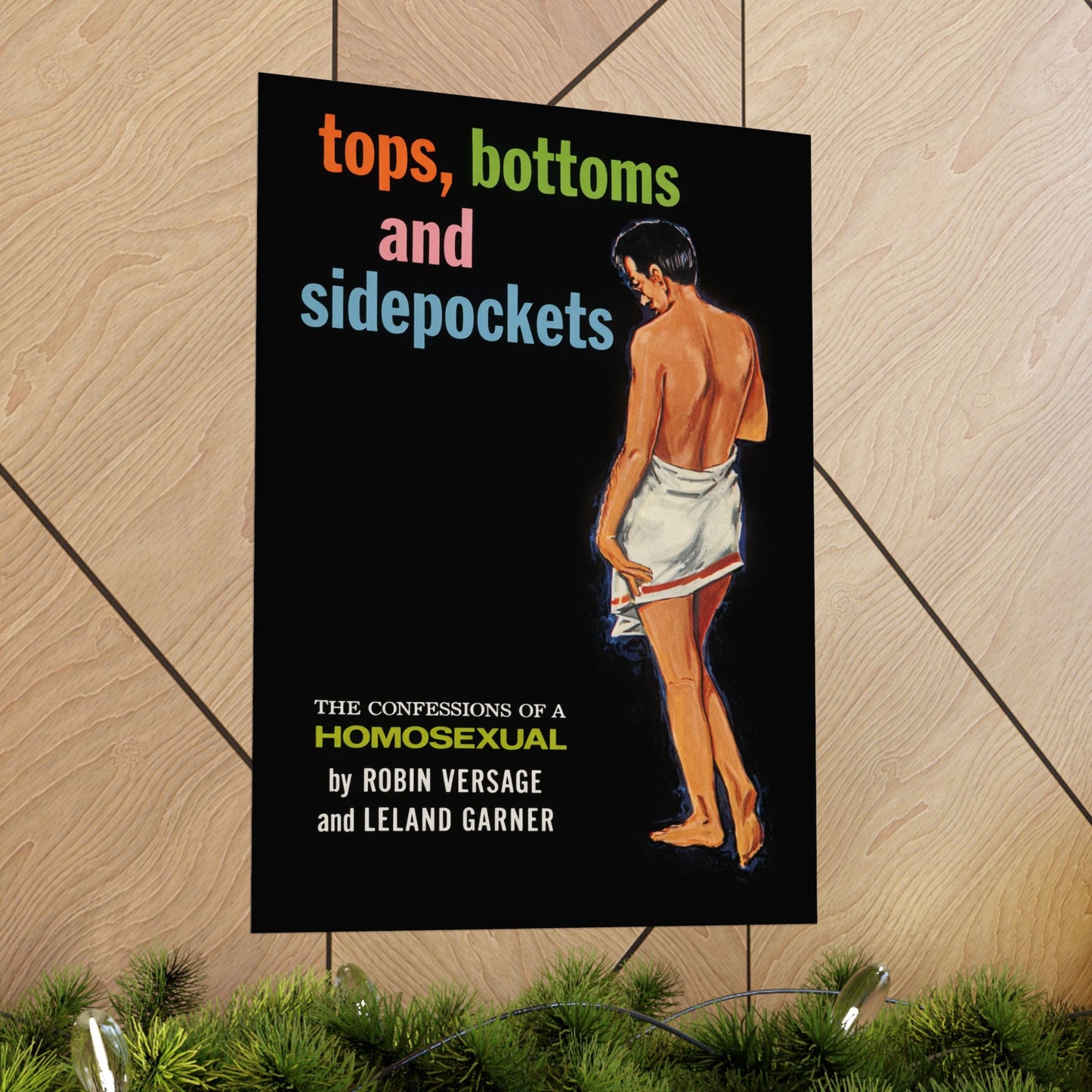 Tops, Bottoms and Sidepockets (60's Gay Pulp Novel Cover Poster)