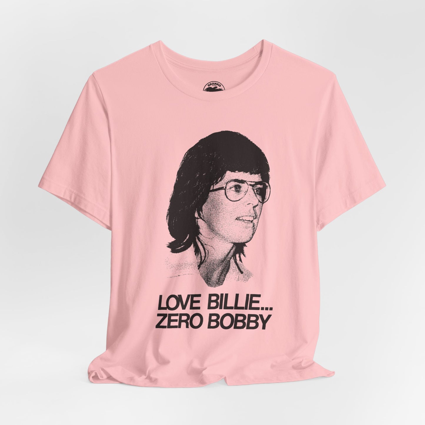 Love Billie, Zero Bobby (Replica 1973 Battle of the Sexes Fan Tee/Billie Jean King/Women's Sports)
