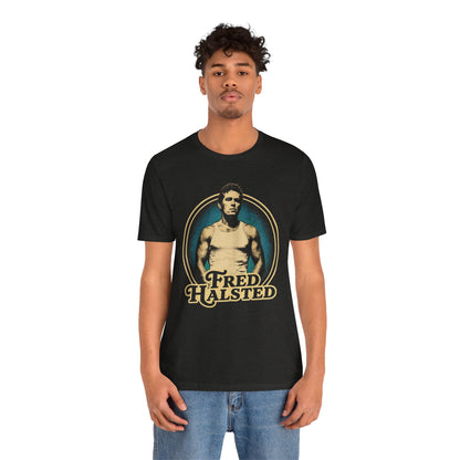 Fred Halsted (70's Style Personality Shirt/Gay Adult Film Actor, Director and Producer)