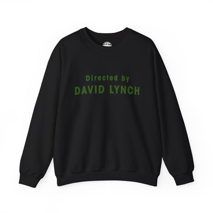 Directed by David Lynch Sweatshirt (Twin Peaks Font/David Lynch Shirt)