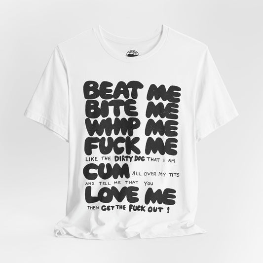 Beat Me. Bite Me. Whip Me... (Replica Iconic Punk Tee as Worn by Joan Jett and Adam Ant/Graphic with Vintage Print Effect)