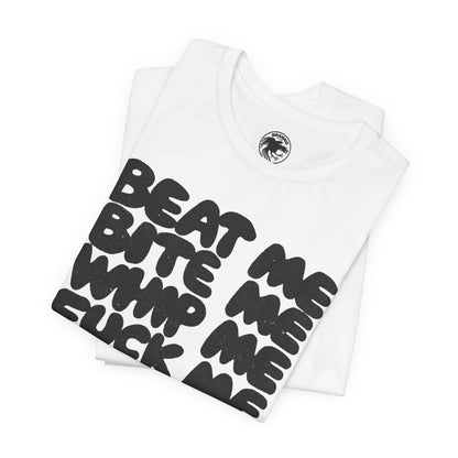 Beat Me. Bite Me. Whip Me... (Replica Iconic Punk Tee as Worn by Joan Jett and Adam Ant/Graphic with Vintage Print Effect)