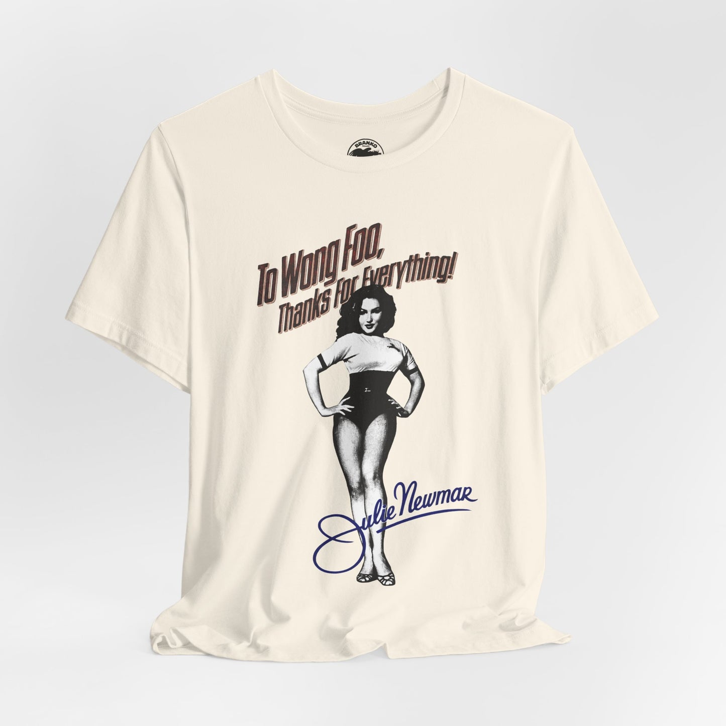 To Wong Foo, Thanks for Everything! Julie Newmar (Replica Promo Shirt with Vintage Print Effect/1995)