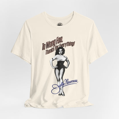 To Wong Foo, Thanks for Everything! Julie Newmar (Replica Promo Shirt with Vintage Print Effect/1995)
