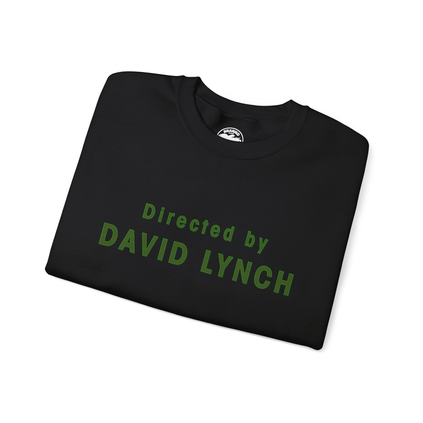 Directed by David Lynch Sweatshirt (Twin Peaks Font/David Lynch Shirt)