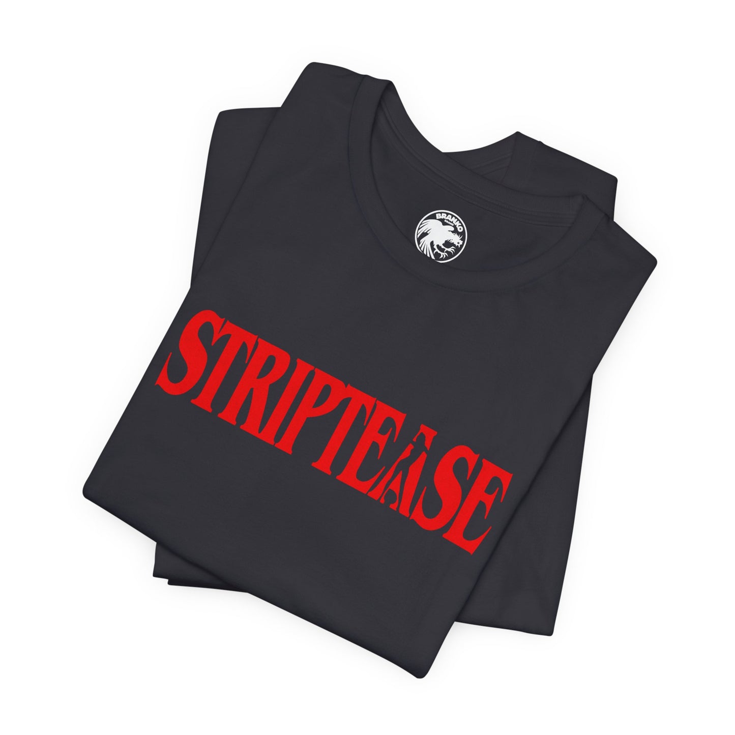 Striptease (Replica 90's Promo Shirt/Demi Moore Striptease/1996)