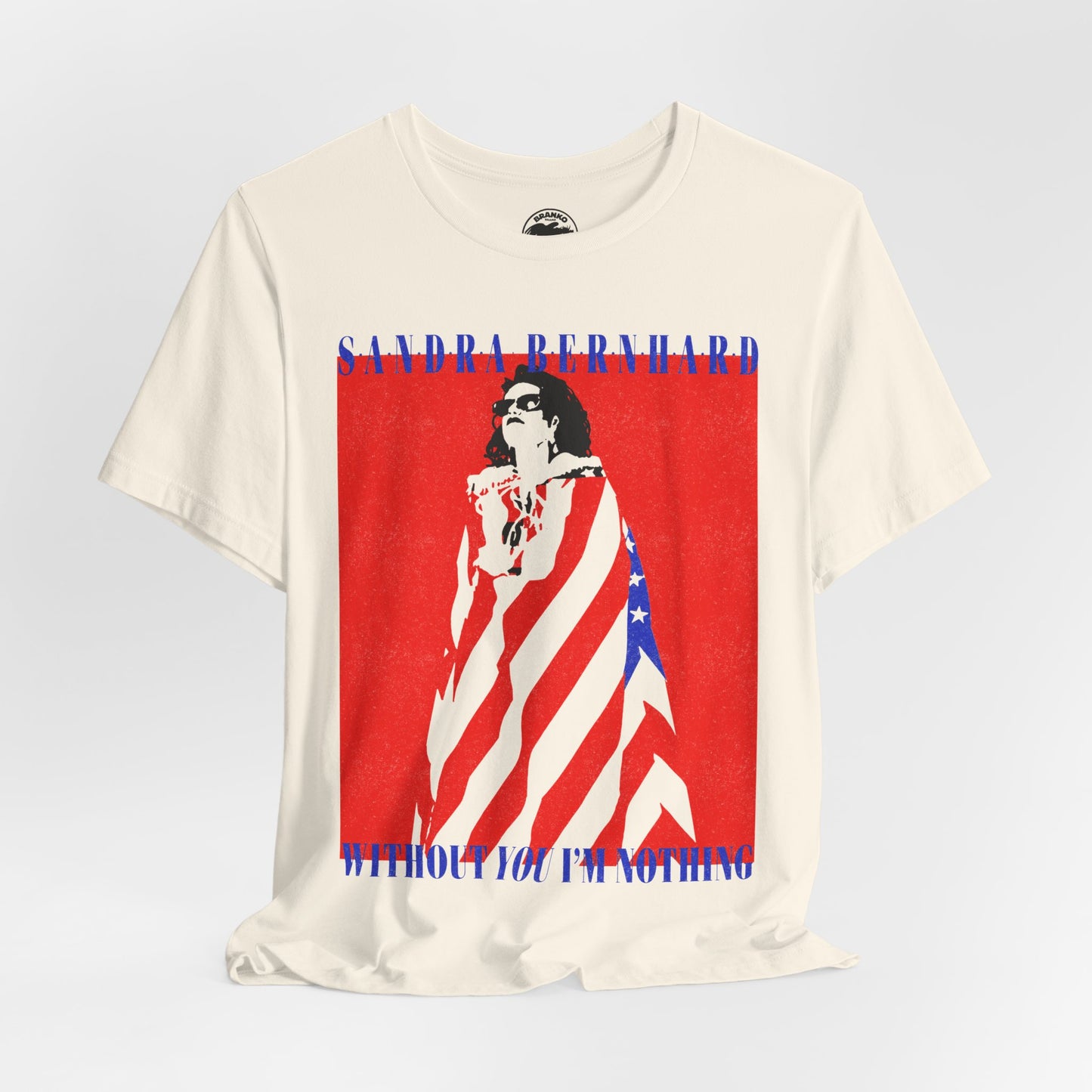 Sandra Bernhard (Replica Without You I’m Nothing Promo Tee/Vintage 90's Print Effect)