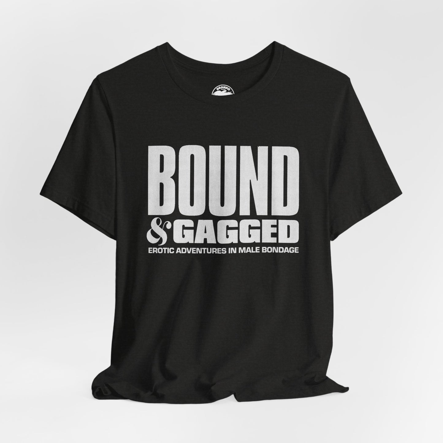 Bound & Gagged (Replica Promo T-Shirt/Male Bondage Magazine)