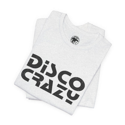 Disco Crazy (Replica 70's Mail Order Tee)