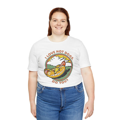 I Love Hot Dogs. Do You? (Replica 70's Iron-On Tee)