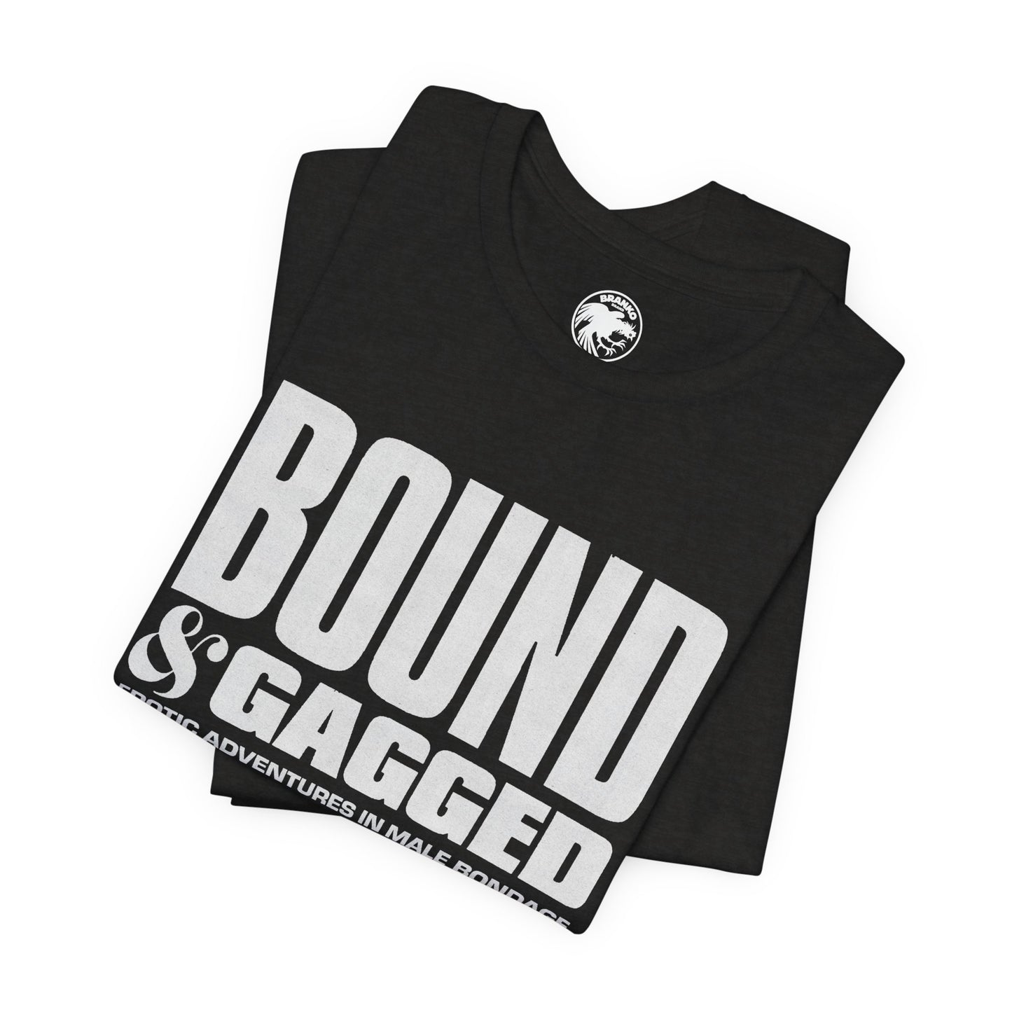 Bound & Gagged (Replica Promo T-Shirt/Male Bondage Magazine)