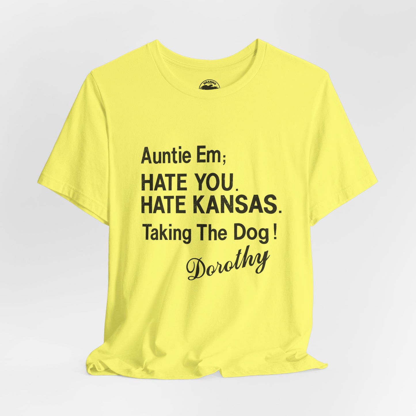 “Auntie Em; Hate You. Hate Kansas. Taking the Dog!” (Replica Gay Novelty Tee/1970s/Wizard of Oz shirt)